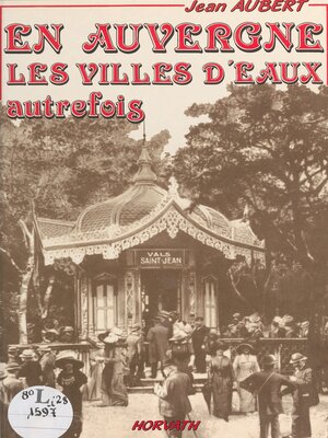 cover image of En Auvergne, les villes d'eaux autrefois